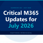 guardian365 blog feature m365 july2026 v3